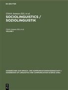 Ulrich Ammon, Norber Dittmar, Norbert Dittmar, Klaus J Mattheier et al, Klaus J. Mattheier, Peter Trudgill - Sociolinguistics / Soziolinguistik - Volume 1: Sociolinguistics / Soziolinguistik. Volume 1