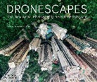 Dronestagram, 2DroneGals, Eric Dupin, Romeo Durscher, Ayperi Karabuda Ecer, Karolis Janulis... - Dronescapes