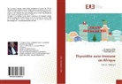 Miche Moulonguet, Michel Moulonguet, Youss Sakho, Youssouph Sakho, El Hassan Sidibé, El Hassane Sidibé - Thyroïdite auto-immune en Afrique