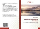 Nassima Belharaze &amp; Bahia Benbrahim, Nassima Belharazem &amp; Bahia Benbrahim, Baba-Hamed, Kamila Baba-Hamed, Nassima Belharazem Bahia Benbrahim, Nassima Belharazem... - L'impact de la variabilité climatique