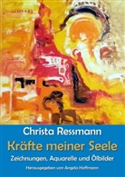 Christa Ressmann, Angel Hoffmann, Angela Hoffmann - Kräfte meiner Seele