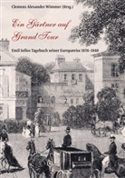 Sello Emil, Clemens Alexander Wimmer - Ein Gärtner auf Grand Tour
