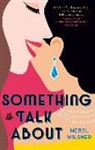 Meryl Wilsner - Something to Talk About