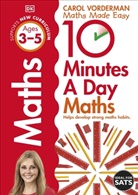 Carol Vorderman, Vorderman Carol - 10 Minutes a Day Maths, Ages 3-5 (Preschool)