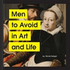Nicole Tersigni - Men to Avoid in Art and Life