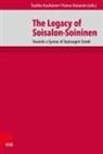 Anneli Aejmelaeus, William Ross, Seppo Sipilä, Anneli Aejmelaeus et al, Tuukk Kauhanen, Tuukka Kauhanen... - The Legacy of Soisalon-Soininen