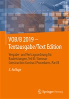 Springer Fachmedien, Springer Fachmedien Wiesbaden, Springe Fachmedien Wiesbaden GmbH, Springer Fachmedien Wiesbaden, Springer Fachmedien Wiesbaden GmbH - VOB/B 2019 - Textausgabe/Text Edition