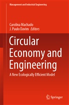 J. Paulo Davim, Machado, Carolin Machado, Carolina Machado, Paulo Davim, Paulo Davim - Circular Economy and Engineering