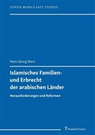Hans-Georg Ebert - Islamisches Familien- und Erbrecht der arabischen Länder
