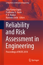 Vijay Kumar Gupta, Narendra Joshi, P K Kankar et al, P. K. Kankar, Pavan Kumar Kankar, Pavan Kumar Kankar et al... - Reliability and Risk Assessment in Engineering
