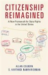 Colbern S. Karthick Ramakrishnan Allan Colbern, Allan Colbern, Allan (Arizona State University) Ramakris Colbern, Allan Ramakrishnan Colbern, S Karthick Ramakrishnan, S. Karthick Ramakrishnan... - Citizenship Reimagined