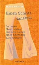 Klaus Richter - Einen Schritt daneben