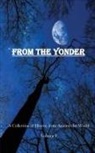 Joshua P. Sorensen - From The Yonder