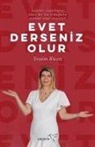 Yesim Kuzu - Evet Derseniz Olur - Saglikli Yasamanin Nasil Bir His Oldugunu Bilmek Ister Misiniz