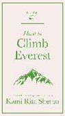 Kami Rita Sherpa - How to Climb Everest
