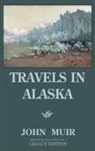 John Muir - Travels In Alaska - Legacy Edition