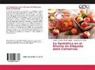Sandra Marcelin Olvera Cepeda, Sandra Marcelina Olvera Cepeda, Enri Reyes Chávez, Enrique Reyes Chávez - La Semiótica en el Diseño de Etiqueta para Conservas