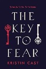 Kristin Cast, Cast Kristin - Key to Fear