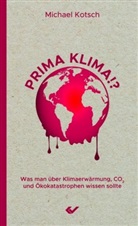 Michael Kotsch - Prima Klima!?