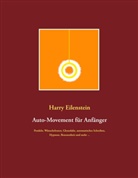 Harry Eilenstein - Auto-Movement für Anfänger