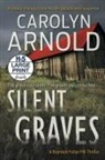Carolyn Arnold - Silent Graves
