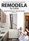 Federico de Rosso, Damián Revelli - Remodela Tu Casa