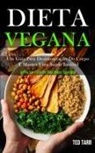 Ted Tarr, Ted Tarr - Dieta Vegana