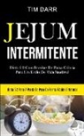 Tim Darr - Jejum Intermitente