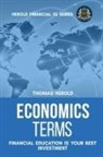 Thomas Herold - Economics Terms - Financial Education Is Your Best Investment