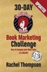Rachel Thompson - The Bad Redhead Media 30-Day Book Marketing Challenge