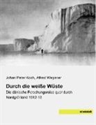 Johan Peter Koch, Alfre Wegener, Alfred Wegener - Durch die weiße Wüste