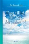 Lee Jaerock - Fast tillid til det, der håbes på(Danish)