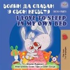 Shelley Admont, Kidkiddos Books - I Love to Sleep in My Own Bed (Serbian English Bilingual Book - Cyrillic alphabet)