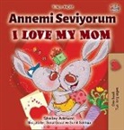 Shelley Admont, Kidkiddos Books - I Love My Mom (Turkish English Bilingual Book)