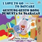 Shelley Admont, Kidkiddos Books - I Love to Go to Daycare (English Tagalog Bilingual Book)