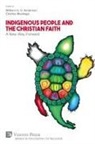 William H. U. Anderson, Charles Muskego - Indigenous People and the Christian Faith