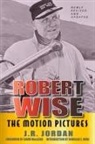 J. R. Jordan - Robert Wise