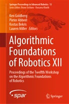 Piete Abbeel, Pieter Abbeel, Kostas Bekris, Kostas Bekris et al, Ken Goldberg, Lauren Miller - Algorithmic Foundations of Robotics XII
