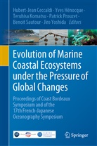 Hubert-Jean Ceccaldi, Yve Hénocque, Yves Hénocque, Teruhisa Komatsu, Teruhisa Komatsu et al, Patrick Prouzet... - Evolution of Marine Coastal Ecosystems under the Pressure of Global Changes