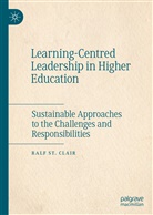 Ralf St Clair, Ralf St. Clair - Learning-Centred Leadership in Higher Education