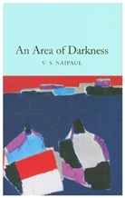 V S Naipaul, V. S. Naipaul, V.S. Naipaul, Vidiadhar S. Naipaul, V. S. Naipaul - An Area of Darkness