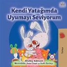 Shelley Admont, Kidkiddos Books - I Love to Sleep in My Own Bed (Turkish Edition)