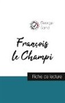 George Sand - François le Champi de George Sand (fiche de lecture et analyse complète de l'oeuvre)