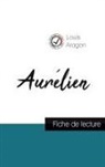 Louis Aragon - Aurélien de Louis Aragon (fiche de lecture et analyse complète de l'oeuvre)