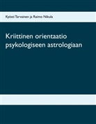 Raimo Nikula, Kyösti Tarvainen - Kriittinen orientaatio psykologiseen astrologiaan