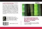 Izabel Rigo Portocarrero - La sostenibilidad de los biocarburantes en Brasil y la Unión Europea