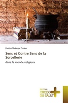 Pontien Mukenge Phinees - Sens et Contre Sens de la Sorcellerie