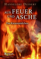 Hannelore Deinert - Aus Feuer und Asche