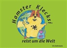 Iris Gehrmann - Hamster Klecksi reist um die Welt