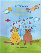 Jutta Höhle - Pinki, der fliegende Kater - Pinki und Mimi
